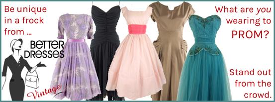 Vintage options for prom.
